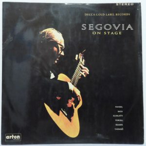 Andres Segovia – Segovia On Stage LP Handel Bach Scarlatti Purcell Durate ARTON