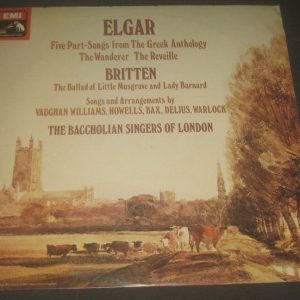 BACCHOLIAN SINGERS Elgar / Britten EMI CSD 3783 LP EX
