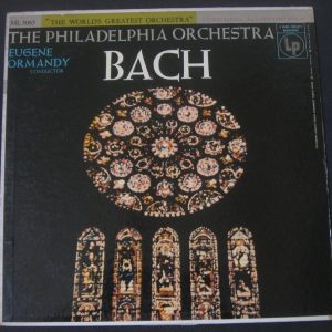 Bach / Eugene Ormandy / The Philadelphia Orchestra  Columbia ML 5065 6 Eye lp