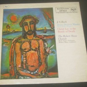 Bach Jesus Dearest Master Robert Shaw Chorale RCA LM-2273 lp ED1 EX