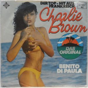Benito Di Paula ‎- Charlie Brown / Pare Olhe E Viva 7″ Latin Samba Sexy Cover