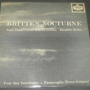 Britten Nocturne / Four Sea Interludes & Passacaglia Pears  Decca LXT 5564 LP EX