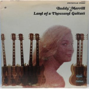 Buddy Merrill – Land Of Thousand Guitars LP 1968 Accent pop rock Gibson SG