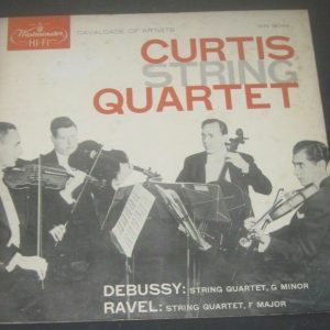 CURTIS STRING QUARTET – DEBUSSY RAVEL QUARTET- WESTMINSTER WN 18049 LP 1955