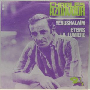 Charles Aznavour – Yerushalaïm / Éteins La Lumière 7″ Single 1967 France Chanson