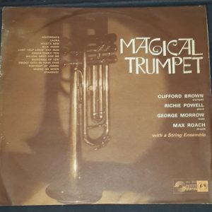 Clifford Brown Richie Powell George Morrow Max Roach ‎- Magical Trumpet MMS LP