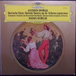 DVORAK – SLAVONIC DANCES op. 46 Bavarian Radio orch Rafael Kubelik DGG 2530 466