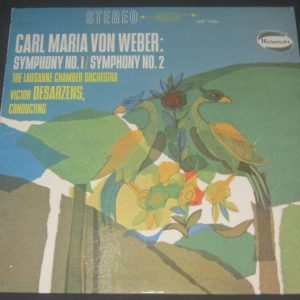 Desarzens  Carl Maria Von Weber Symphony No.1 & 2 Westminster WST 17034 lp