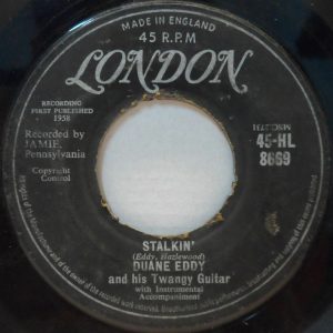 Duane Eddy – Rebel-Rouser / Stalkin’ 7″ UK 1958 Rock & Roll London 45-HL 8669