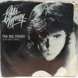 Eddie Money – The Big Crash / Backtrack 7″ Single 1983 Columbia 38-04199