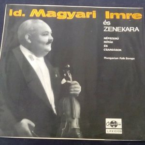 Id. Magyari Imre, Imre Magyari The Elder And His Gipsy Band  Qualiton lp EX