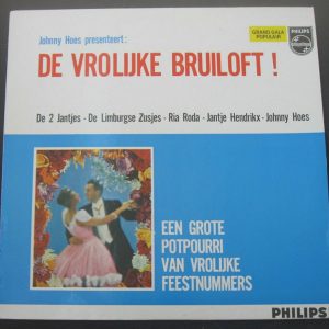 JOHNNY HOES PRESENTEERT: DE VROLIJKE BRUILOFT . PHILIPS 625 304 QL lp EX