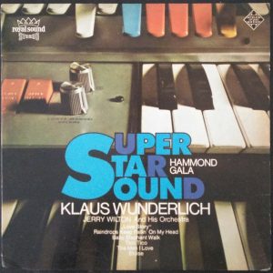 Klaus Wunderlich / Jerry Wilton – Super Star Sound – Hammond Gala LP Royal Sound