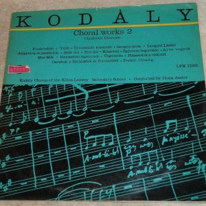 Kodaly ‎– Choral Works  Ilona Andor Qualiton ‎ LPX 11315 lp EX