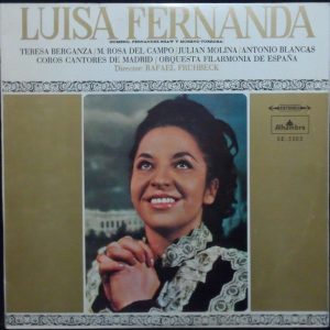 Luisa Fernanda – Various LP Opera Classical RAFAEL FRUHBECK Alhambra SE-5505