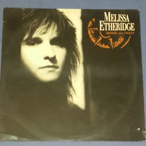 Melissa Etheridge ‎– Brave And Crazy  Island 210099 Israeli LP Israel