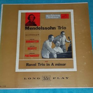Mendelssohn / Ravel Trio Piatigorsky Rubinstein Heifetz RCA LM 1119 lp