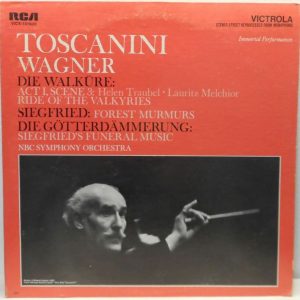 NBC Symphony / Toscanini – WAGNER Die Walkure / Siegfried / Gotterdammerung RCA