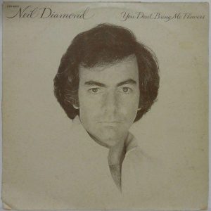 Neil Diamond – You Don’t Bring Me Flowers LP 1978 CBS Israel Israeli pressing
