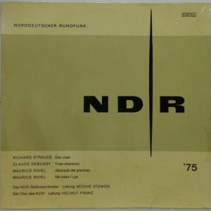 Norddeutscher Rundfunk NDR  MOSHE ATZMON HELMUT FRANZ – Strauss  Debussy Ravel