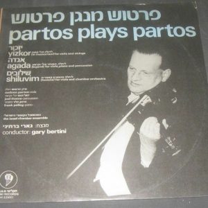 PARTOS PLAYS PARTOS YIZKOR – GARY BERTINI ISRAELI LP EX RARE !
