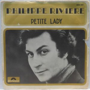 Philippe Riviere – Petite Lady / Pauvre Roi Soleil 7″ Single French Folk France