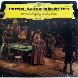 Puccini – La Fanciulla Del West Carol Neblett Placido Domingo ZUBIN MEHTA DGG