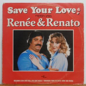 Renee & Renato – Save Your Love – Original Version LP Israel Unique Pressing