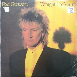 Rod Stewart – Tonight I’m Yours LP 12″ Vinyl Rare Israel Pressing 1981 WB