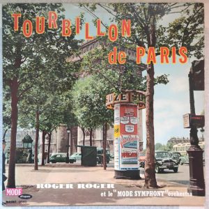 Roger Roger Et Le “Mode Symphony” Orchestra – Tourbillon De Paris LP 1962 France