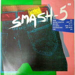 SMASH 5 – 1987 Hits Comp. Unique ISRAEL Pressing ADAM Chris Life Whitney Houston