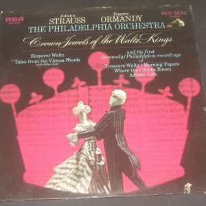 Strauss  Crown Jewels of the Waltz Kings Ormandy RCA ‎ LSC 3149