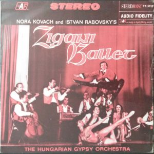 The Hungarian Gypsy Orchestra – Zigani Ballet LP Nora Kovach Audio Fidelity