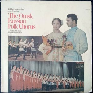 The Omsk Russian Folk Chorus – Celebrating Their First American Tour LP 12″ USA