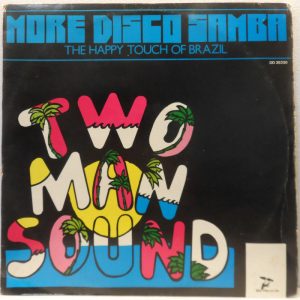 Two Man Sound – More Disco Samba – The Happy Touch Of Brazil LP Israel Pressing