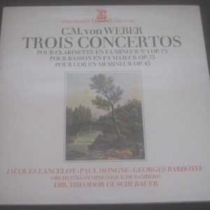Von Weber – Trois Concertos Pour Clarinette Basson Cor Guschlbauer Erato LP EX