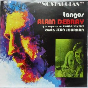 Alain Debray / Jean Jourdan – Nostalgias Tangos LP RCA Uruguay folk 1976