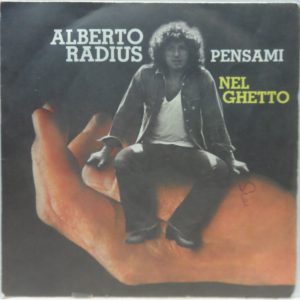 Alberto Radius ‎- Pensami / Nel Ghetto 7″ Single Italy Rock Pop 1977 CGD 10004