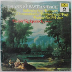 Bach – Italianisches Konzert / Chromatische Fantasie & Fuge Ralph Kirkpatrick LP