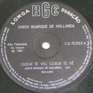 CHICO BUARQUE DE HOLLANDA – Quem Te Viu, Quem Te Ve   FICA 7″ Bossa latin 1967