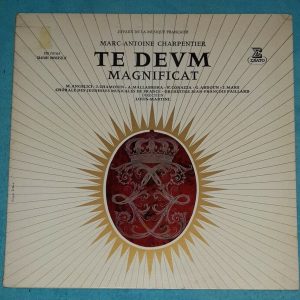 Charpentier – Te Deum / Magnificat  Louis-Martini  Erato STU 70164 LP
