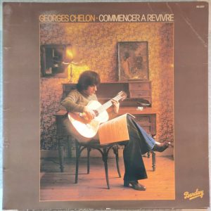 Georges Chelon – Commencer À Revivre LP 1977 France Chanson Barclay Gatefold