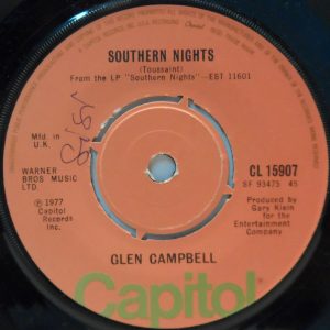 Glen Campbell – Southern Nights / William Tell Overture 7″ 1977 Capitol CL 15907