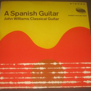 John Williams : A Spanish Guitar Westminster WST 14138 USA LP  60’s