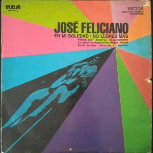 José Feliciano – En Mi Soledad * No Llores Más LP 12″ 1968 Israel Pressing Latin
