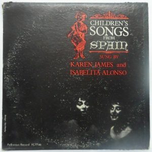 Karen James Isabelita Alonso – Children’s Songs from Spain LP folkways FC 7746