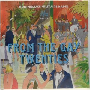 Koninklijke Militaire Kapel – From The Gay Twenties LP **RARE** Oscar Tschuor
