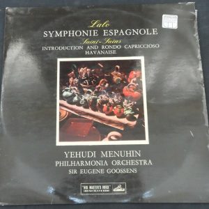 Lalo Symphonie Espagnole  Saint-Saens Introduction Rondo Goossens Menuhin HMV lp