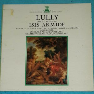 Lully – Excerpts From Operas Isis – Armide  Jean-Francois Paillard Erato LP EX