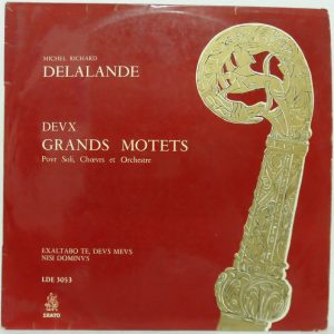 M. R. Delalande de Lalande Grands Motets Edith Selig Louis Fremaux ERATO 3053